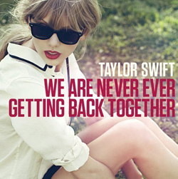 Taylor Swift – We Are Never Ever Getting Back Together chords and lyrics